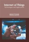 Romeo Garnett - Internet of Things: Technologies and Applications