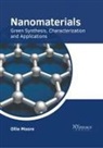 Ollie Moore - Nanomaterials: Green Synthesis, Characterization and Applications