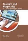 Elise Baker - Tourism and Hospitality: Ict Tools and Applications