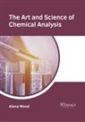 Alana Wood - The Art and Science of Chemical Analysis