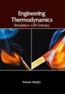 Keenan Murphy - Engineering Thermodynamics: Simulation with Entropy