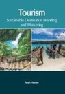 Avah Hunter - Tourism: Sustainable Destination Branding and Marketing