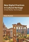 Metty Plunkett - New Digital Practices in Cultural Heritage: Virtual Reality Technologies
