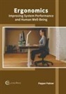 Pepper Palmer - Ergonomics: Improving System Performance and Human Well-Being