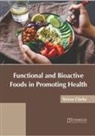 Teresa Clarke - Functional and Bioactive Foods in Promoting Health