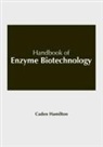 Caden Hamilton - Handbook of Enzyme Biotechnology