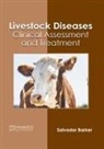Salvador Barker - Livestock Diseases: Clinical Assessment and Treatment