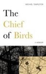 Michael Templeton - The Chief of Birds