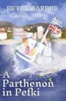 Peter Barber - A Parthenon in Pefki