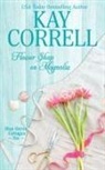 Kay Correll - Flower Shop on Magnolia