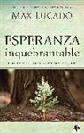 Max Lucado - Esperanza Inquebrantable