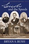 Bryan S Bush, Bryan S. Bush - Lincoln and the Speeds