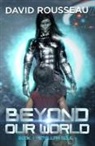 David Rousseau, David (David Rousseau) Rousseau - Beyond Our World, Book 1 - Stellar Soul