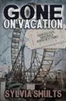 Sylvia Shults - Gone on Vacation