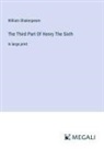 William Shakespeare - The Third Part Of Henry The Sixth