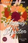 Caroline Frank - Happily Ever Disaster