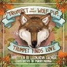 Leokadia George, Maddy Moore - Trumpet the Miracle Wolf Pup