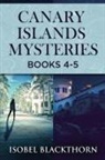Isobel Blackthorn - Canary Islands Mysteries - Books 4-5
