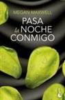 Megan Maxwell - Pasa La Noche Conmigo