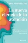 Amishi Jha - La Nueva Ciencia de la Atención