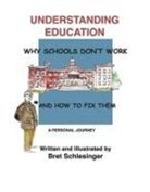 Bret Schlesinger - Understanding Education