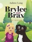 Aubree Long - Brylee and Brax: Best Friends