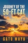 Gato Maya - Journey of the 50-ft Cat