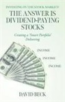 David Beck - The Answer is Dividend-Paying Stocks