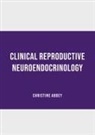 Christine Abbey - Clinical Reproductive Neuroendocrinology