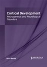Oliva Novak - Cortical Development: Neurogenesis and Neurological Disorders