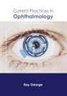 Ray George - Current Practices in Ophthalmology