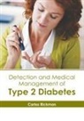 Carlos Rickman - Detection and Medical Management of Type 2 Diabetes