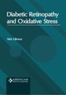 Nick Gilmour - Diabetic Retinopathy and Oxidative Stress