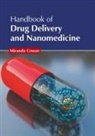 Miranda Cowan - Handbook of Drug Delivery and Nanomedicine