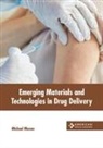 Michael Mason - Emerging Materials and Technologies in Drug Delivery