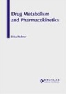 Erica Helmer - Drug Metabolism and Pharmacokinetics