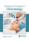 Adrien Cameron - Emerging Technologies in Dermatology