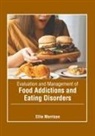 Ellie Morrison - Evaluation and Management of Food Addictions and Eating Disorders