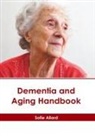 Sofie Allard - Dementia and Aging Handbook