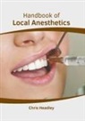 Chris Headley - Handbook of Local Anesthetics