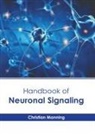 Christian Manning - Handbook of Neuronal Signaling