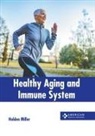Holden Miller - Healthy Aging and Immune System