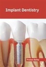 Preston Bailey - Implant Dentistry