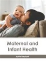 Katie Beckett - Maternal and Infant Health