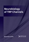 Alessandra Crooks - Neurobiology of Trp Channels