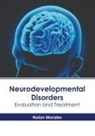 Nolan Morales - Neurodevelopmental Disorders: Evaluation and Treatment