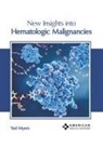 Ted Myers - New Insights Into Hematologic Malignancies
