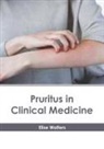 Elise Walters - Pruritus in Clinical Medicine