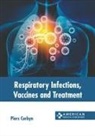 Piers Corbyn - Respiratory Infections, Vaccines and Treatment