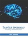 Lucio Johnston - Theoretical Neuroscience: Computational and Mathematical Modeling of Neural Systems